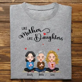 Family - Like Mother Like Daughters - Personalized T-shirt