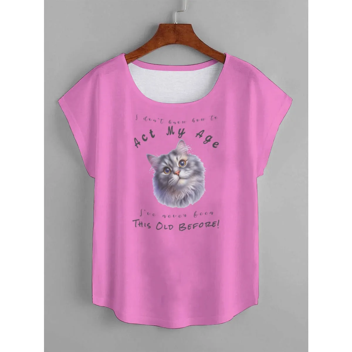 I Don't Know How to Act My Age Women's Persian Cat T-shirt