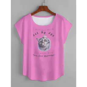 I Don't Know How to Act My Age Women's Persian Cat T-shirt