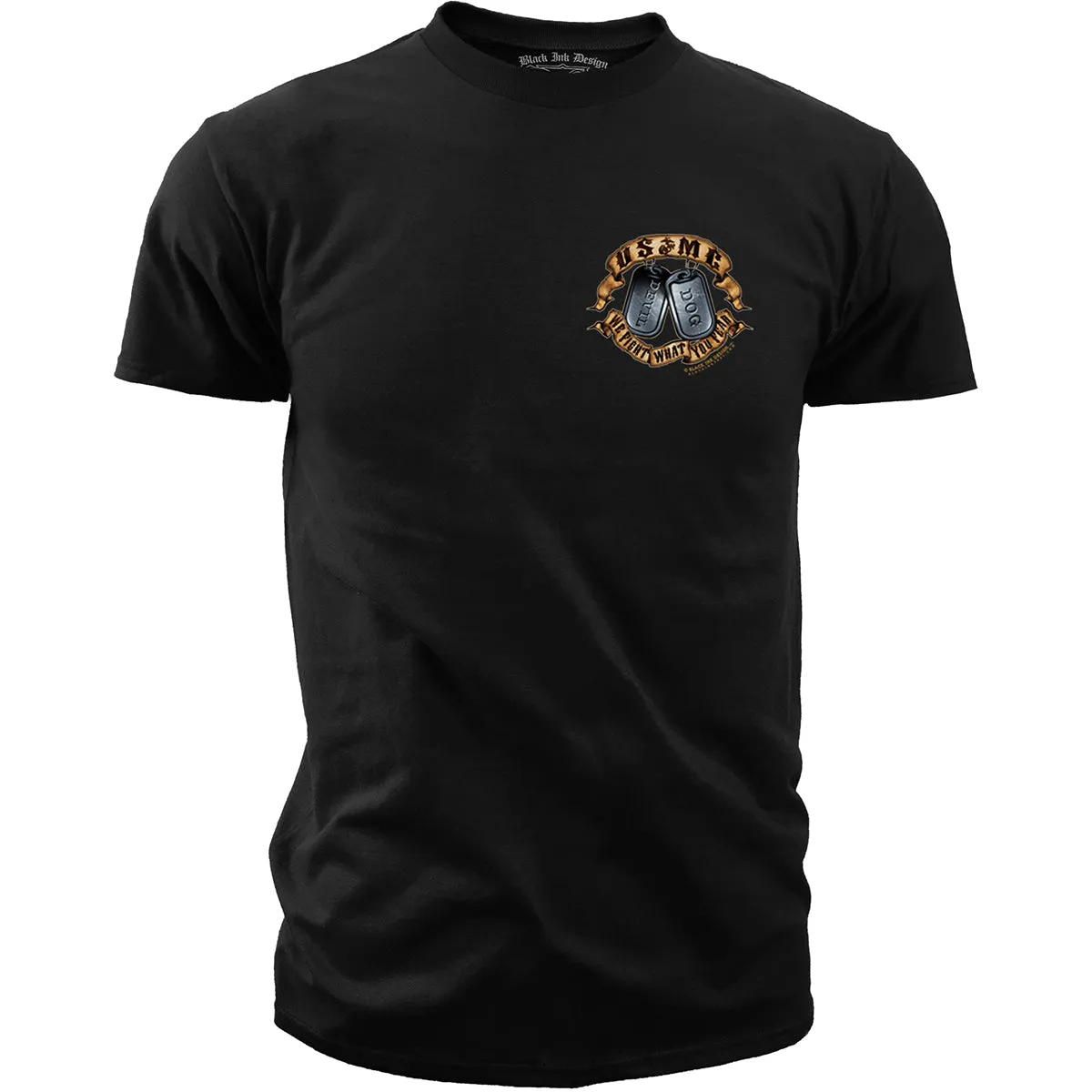 US Marines Corps "We Fight What You Fear" Men's Marines T-Shirt